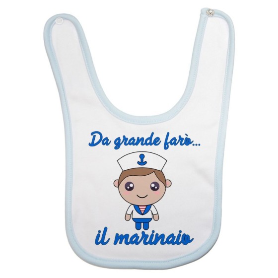 Bavaglino neonato da grande farò il marinaio Da grande farò