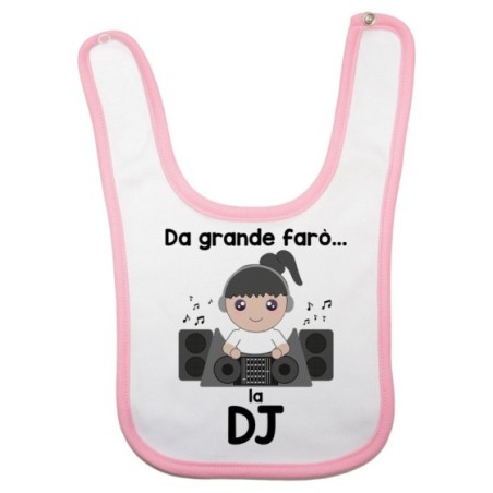 Bavaglino neonato da grande farò il dj Da grande farò