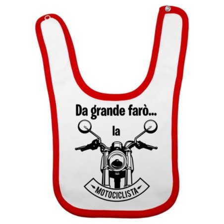 Bavaglino neonato da grande farò il motociclista Da grande farò