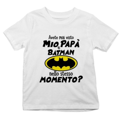 T-shirt bambino avete mai visto mio papà e batman nello...