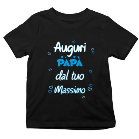 T-shirt bambino personalizzata con nome auguri papà dalla tua Per il papà