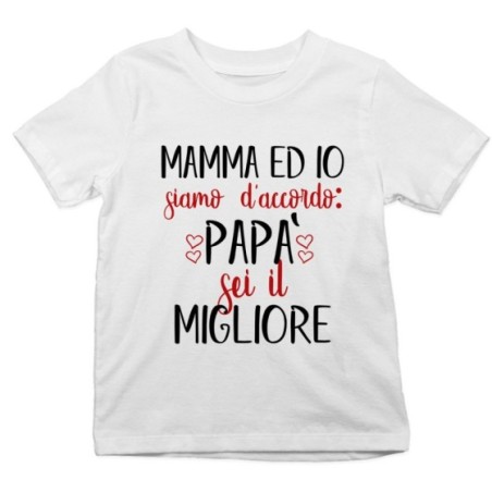T-shirt bambino mamma ed io siamo d'accordo papà sei il...