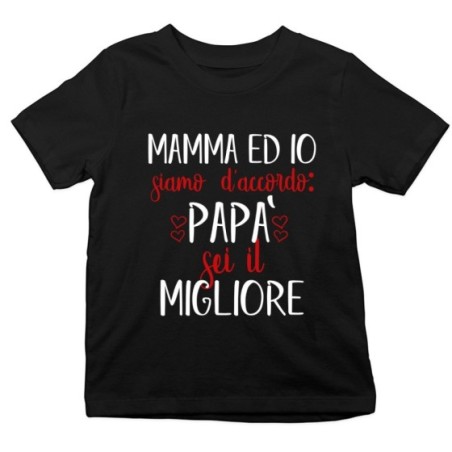 T-shirt bambino mamma ed io siamo d'accordo papà sei il migliore Per il papà