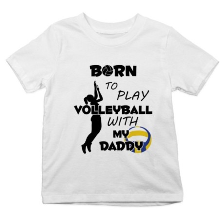 T-shirt bambino born to play volleyball with my daddy Per il papà