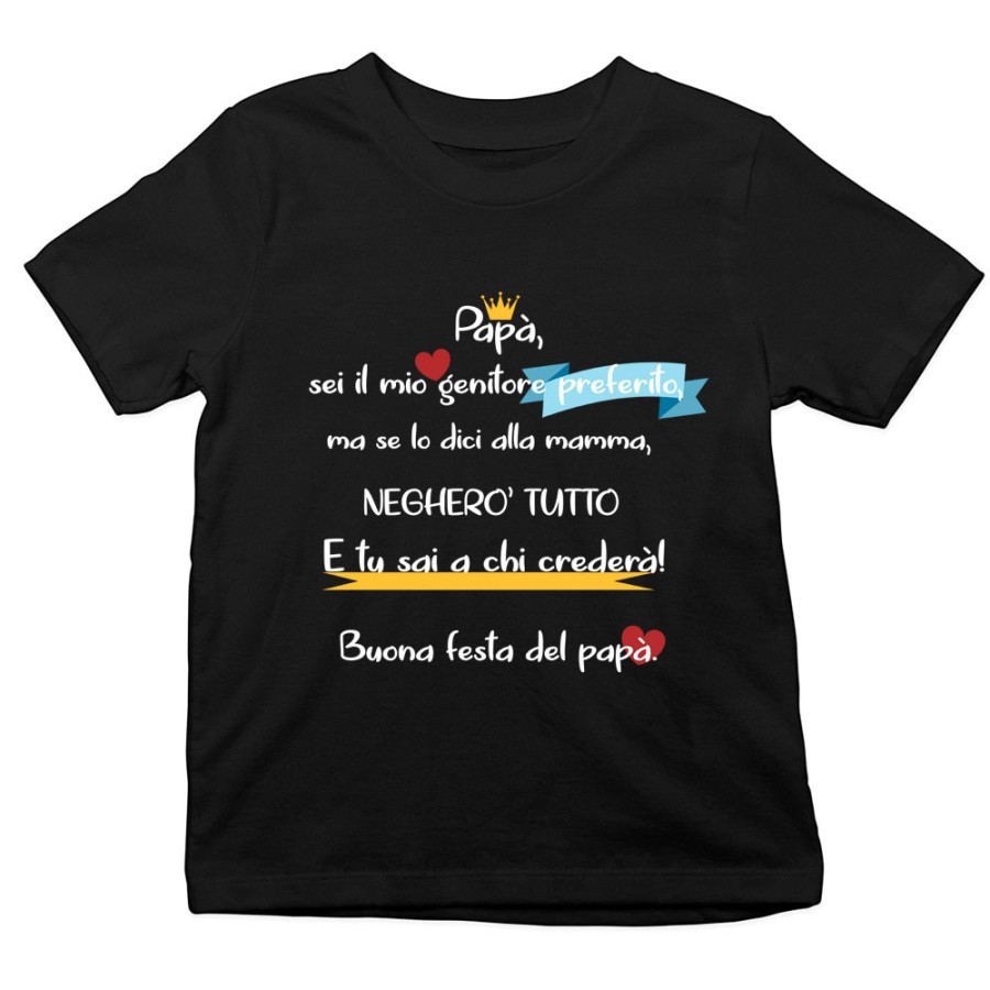 T-shirt bambino papà sei il mio genitore preferito ma se lo dici a mamma negherò tutto Per il papà
