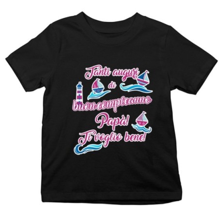 T-shirt bambino buon compleanno papà con barchette