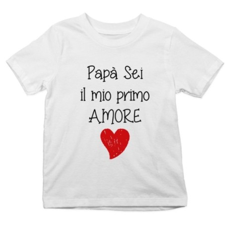 T-shirt bambino papà sei il mio primo amore