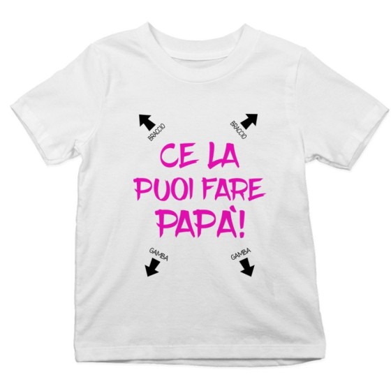T-shirt bambino ce la puoi fare papà Per il papà