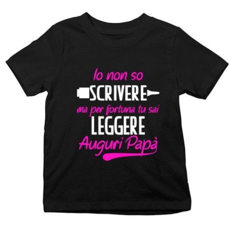 T-shirt bambino io non so scrivere ma per fortuna tu sai...