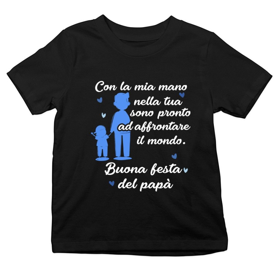 T-shirt bambino papà con la mia mano nella tua sono pronto ad affrontare il mondo Per il papà