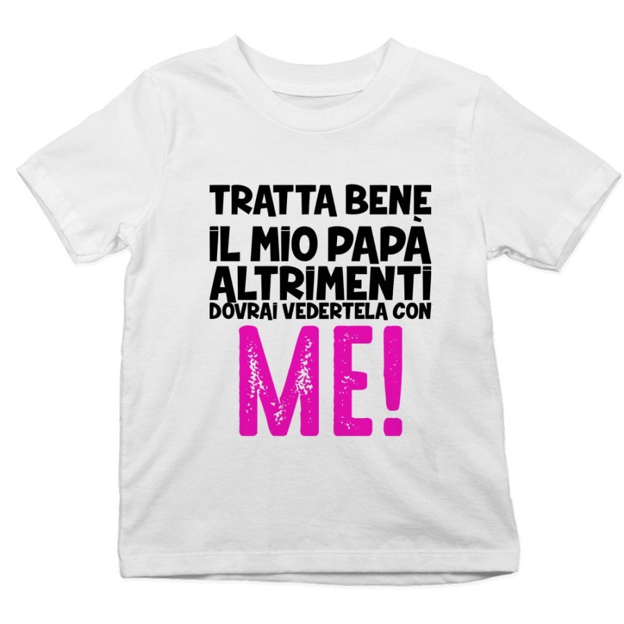 T-shirt bambino tratta bene il mio papà altrimenti dovrai vedertela con me Per il papà