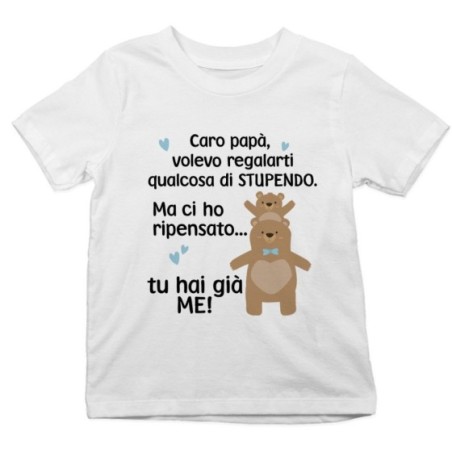 T-shirt bambino papà volevo regalarti qualcosa di stupendo ma tu hai già me Per il papà