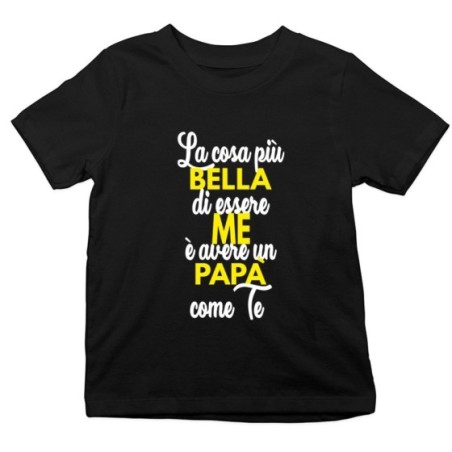 T-shirt bambino la cosa più bella di essere me è avere un...