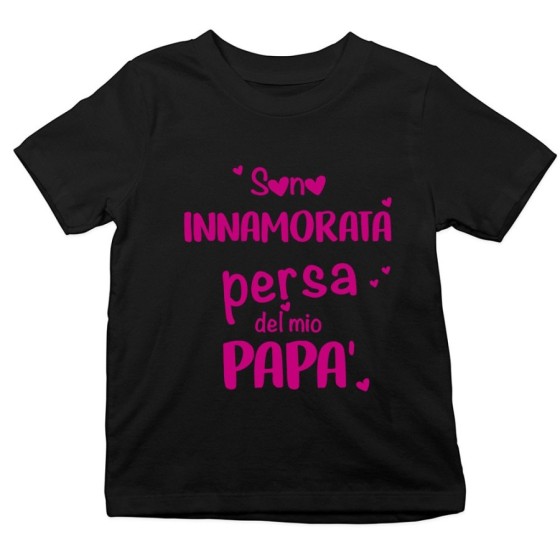 T-shirt bambina sono innamorata persa del mio papà Per il papà