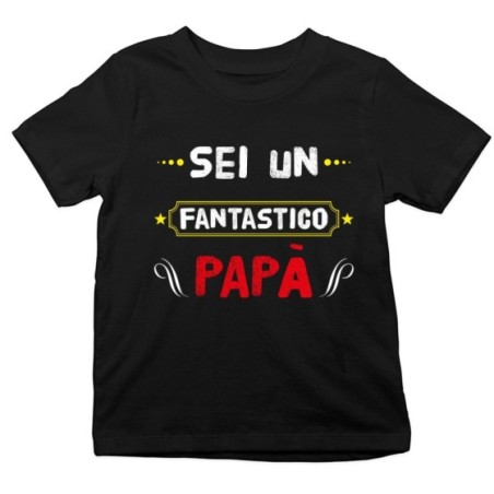 T-shirt bambino sei un fantastico papà Per il papà