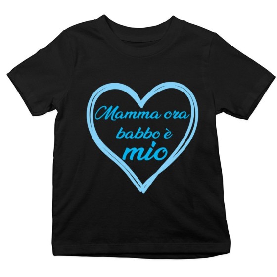 T-shirt bambino mamma ora babbo è mio Per il papà
