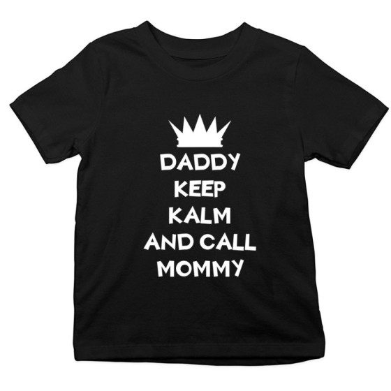 T-shirt bambino daddy keep calm and call mommy Per il papà