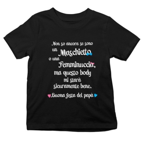 T-shirt bambino non so ancora se sono un maschietto o una...
