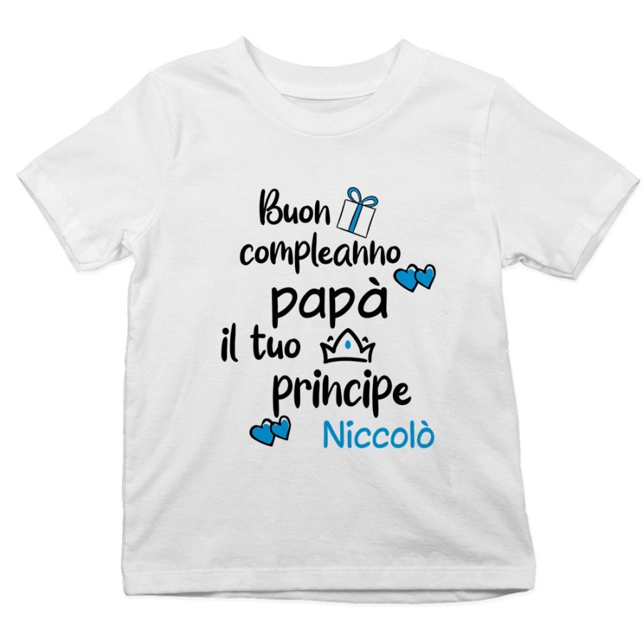 T-shirt bambino personalizzata con nome buon compleanno papà il tuo principe la tua principessa Per il papà