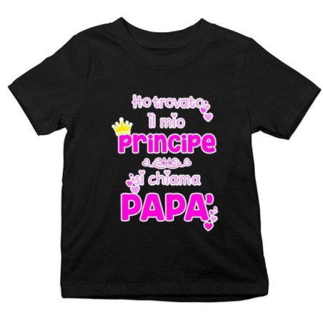 T-shirt bambina ho trovato il mio principe si chiama papà Per il papà