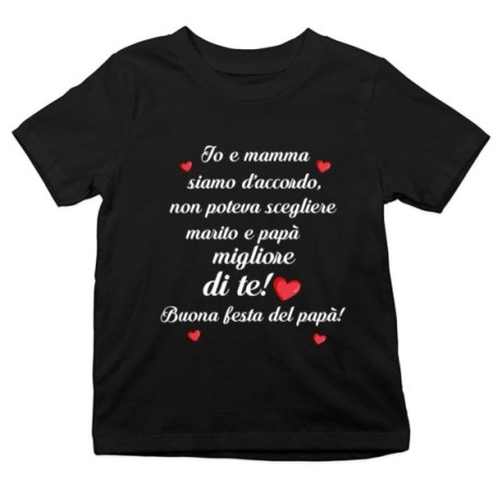 T-shirt bambino mamma non poteva scegliere marito e papà migliore di te buona festa del papà Per il papà