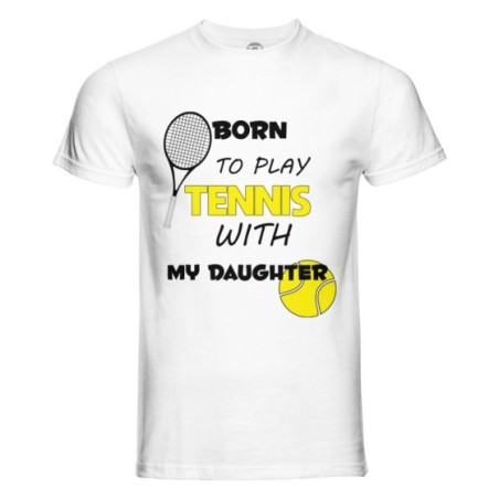 T-shirt uomo born to play tennis with my son my daughter