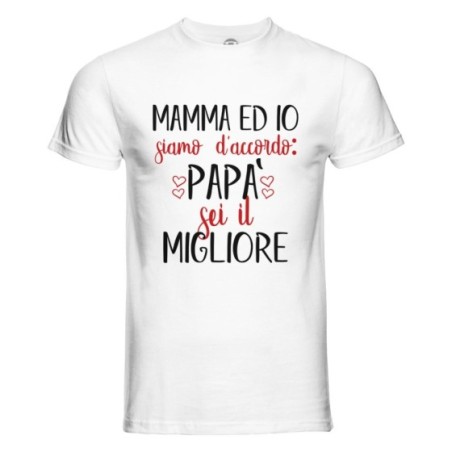 T-shirt uomo mamma ed io siamo d'accordo papà sei il...