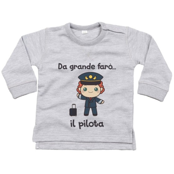 Felpa neonato da grande farò il pilota Da grande farò