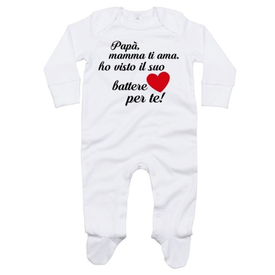 Tutina neonato papà mamma ti ama ho visto il suo cuore battere per te Per il papà