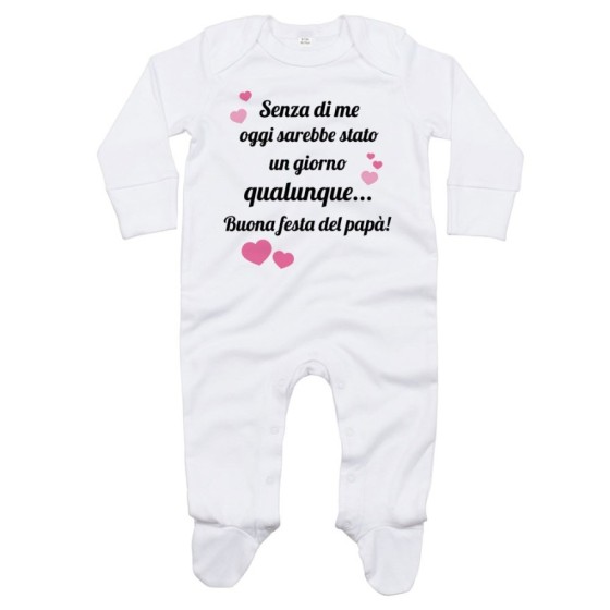 Tutina neonato papà senza di me oggi sarebbe stato un giorno qualunque Per il papà