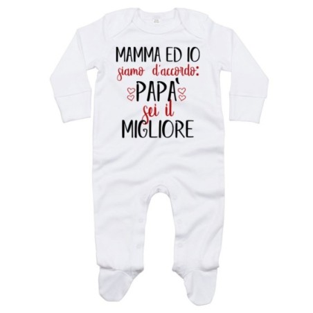 Tutina neonato mamma ed io siamo d'accordo papà sei il...