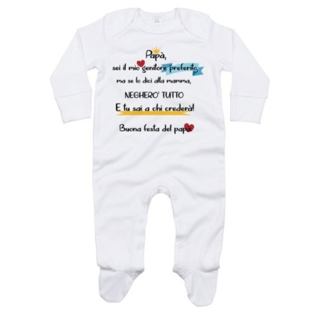 Tutina neonato papà sei il mio genitore preferito ma se...