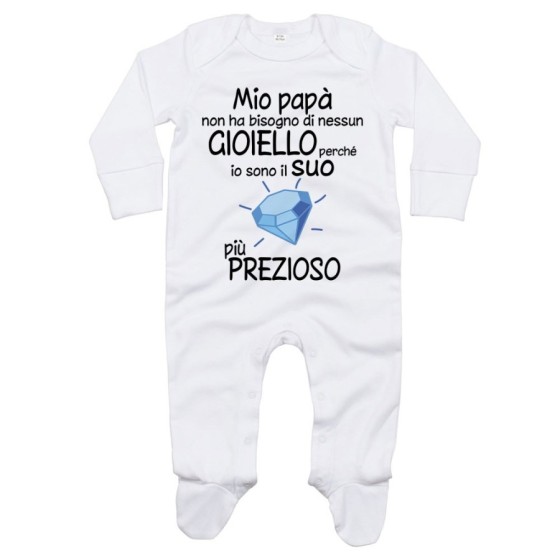 Tutina neonato mio papà non ha bisogno di nessun gioiello perchè sono il suo diamante più prezioso Per il papà