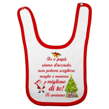 Bavaglino neonato mamma non poteva scegliere papà migliore di te natale Natale