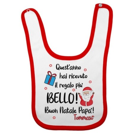Bavaglino neonato personalizzato con nome papà quest'anno hai ricevuto il regalo più bello natale Natale