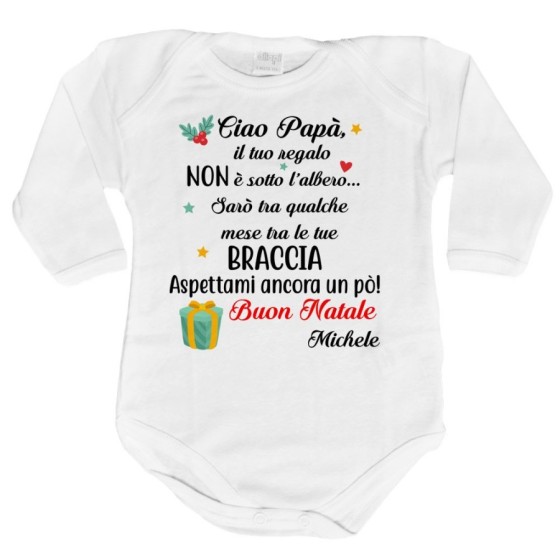 Body neonato personalizzabile con nome papà il tuo regalo sarà tra qualche mese tra le tue braccia Natale