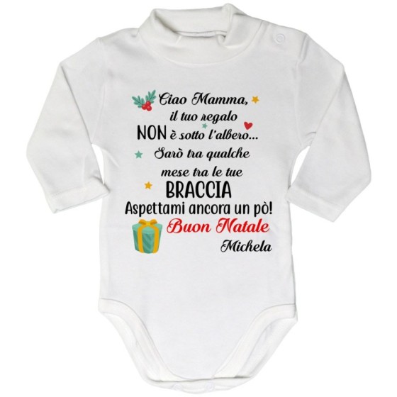 Body lupetto personalizzabile con nome mamma il tuo regalo sarà tra qualche mese tra le tue braccia Natale
