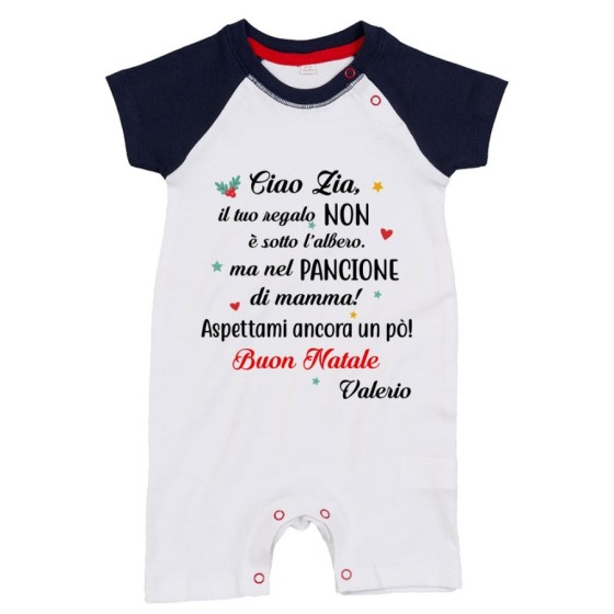 Pagliaccetto neonato personalizzato con nome zia il tuo regalo è nel pancione di mamma Natale