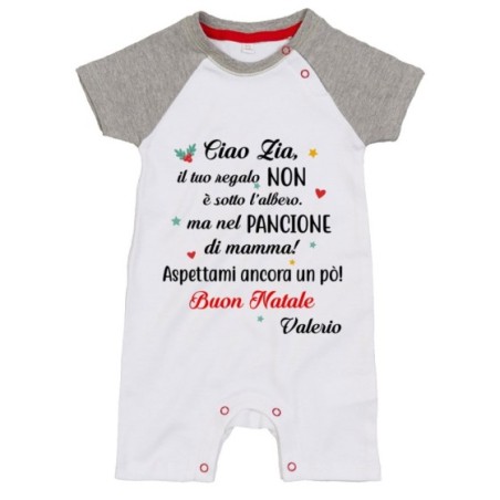 Pagliaccetto neonato personalizzato con nome zia il tuo regalo è nel pancione di mamma Natale