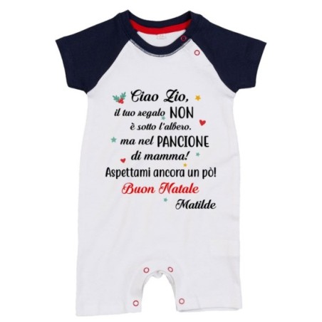 Pagliaccetto neonato personalizzato con nome zia il tuo regalo è nel pancione di mamma Natale