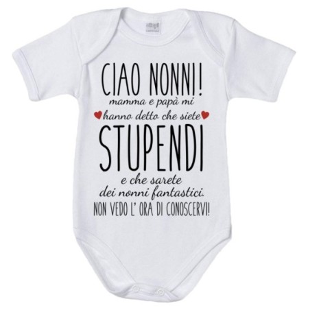 Body neonato ciao nonni mamma e papà mi hanno detto che...