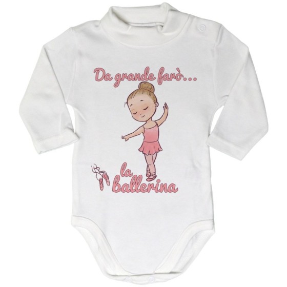 Body lupetto neonata da grande farò la ballerina Da grande farò