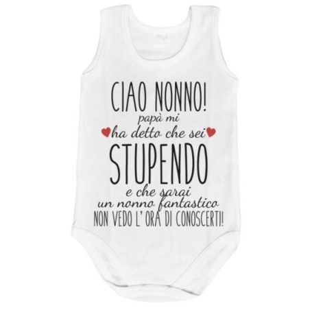 Body neonato ciao nonni papà mi ha detto che siete...