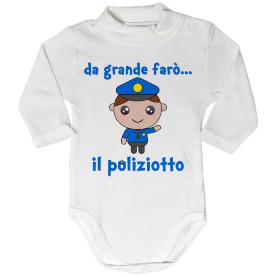 Body lupetto neonato da grande farò il poliziotto Da grande farò