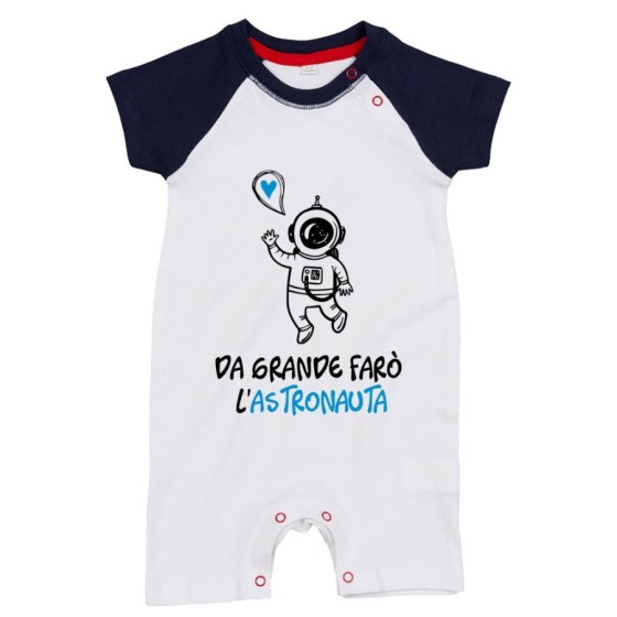 Pagliaccetto neonato da grande farò l'astronauta Da grande farò