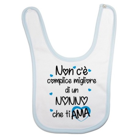 Bavaglino neonato non c'è complice migliore di un nonno di una nonna che ti ama Per i nonni