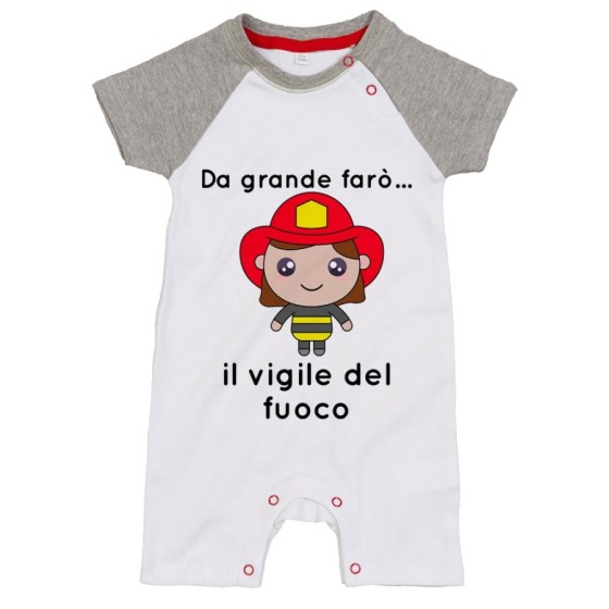 Pagliaccetto neonato da grande farò il vigile del fuoco Da grande farò