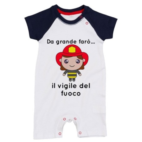 Pagliaccetto neonato da grande farò il vigile del fuoco Da grande farò