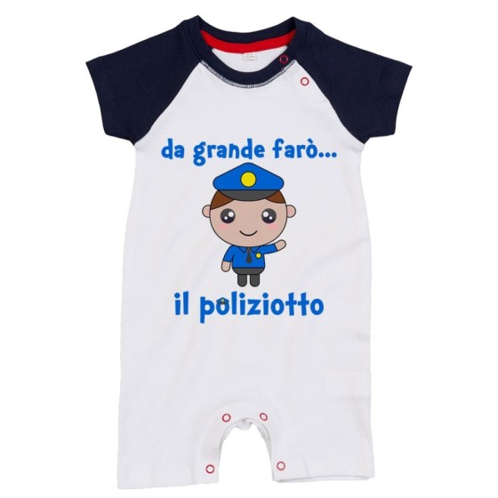 Pagliaccetto neonato da grande farò il poliziotto Da grande farò