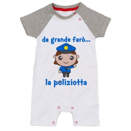 Pagliaccetto neonato da grande farò il poliziotto Da grande farò